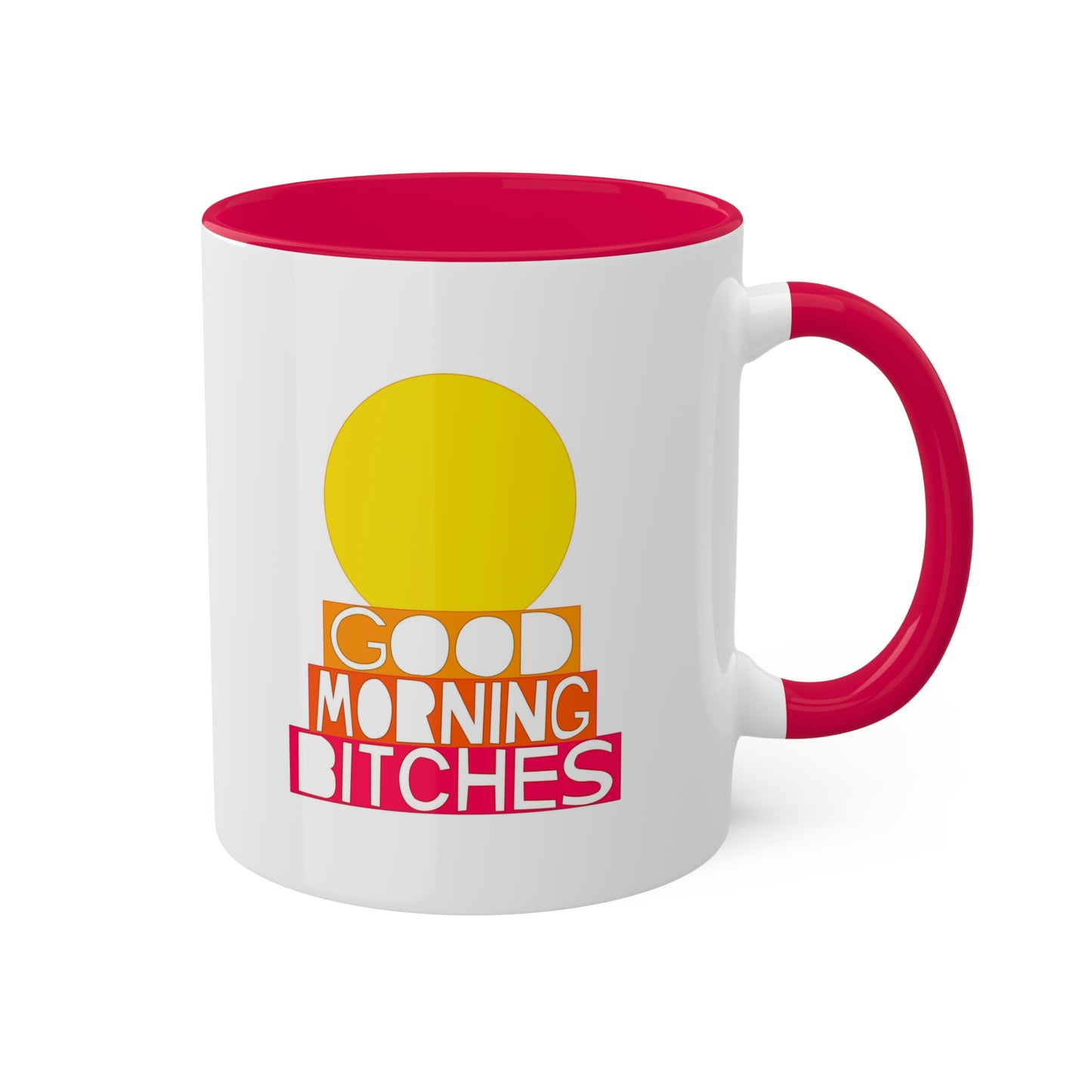 Good Morning Bitches Mug