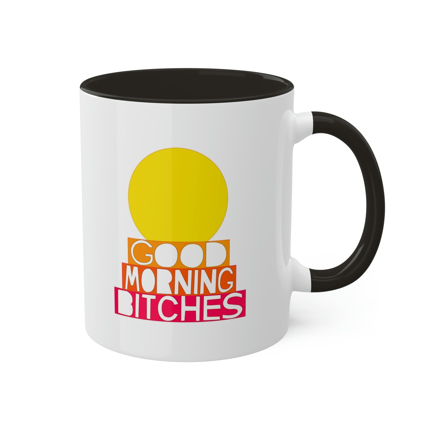 Good Morning Bitches Mug