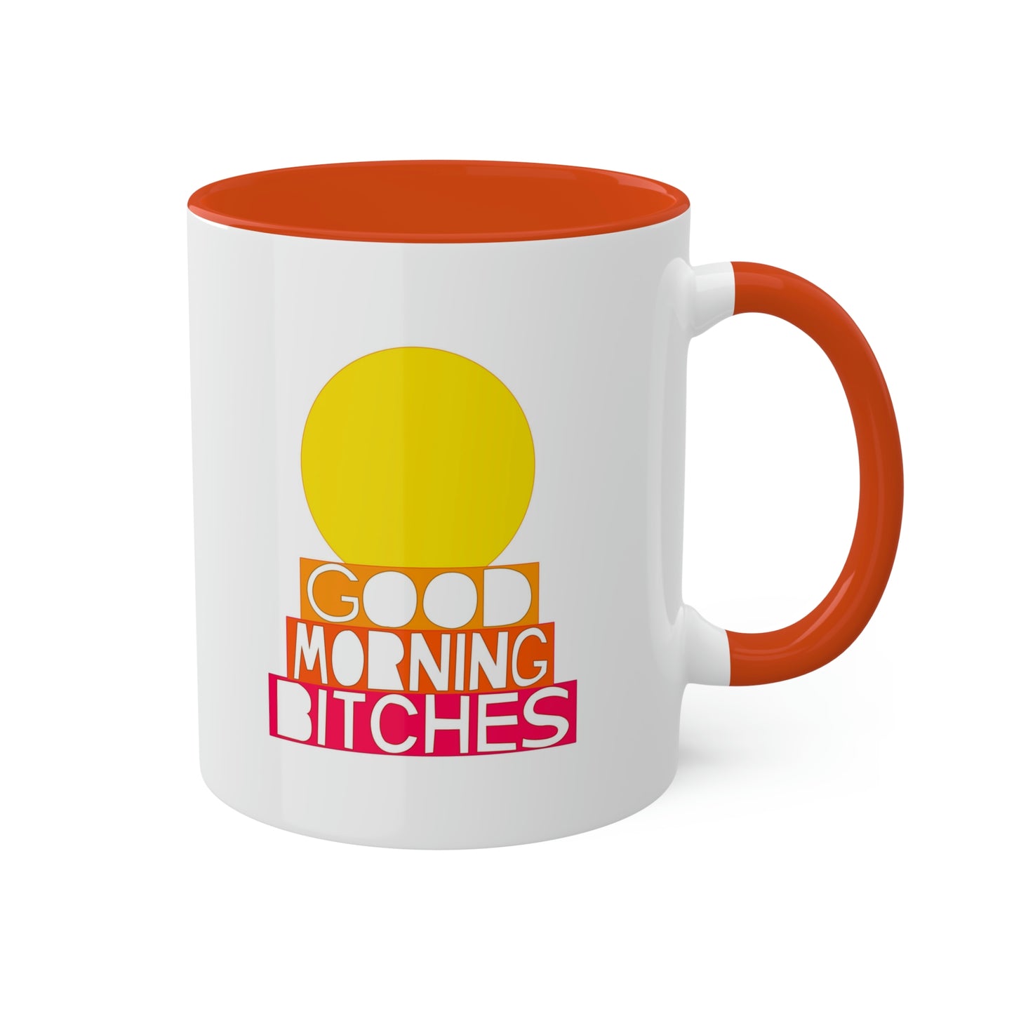 Good Morning Bitches Mug