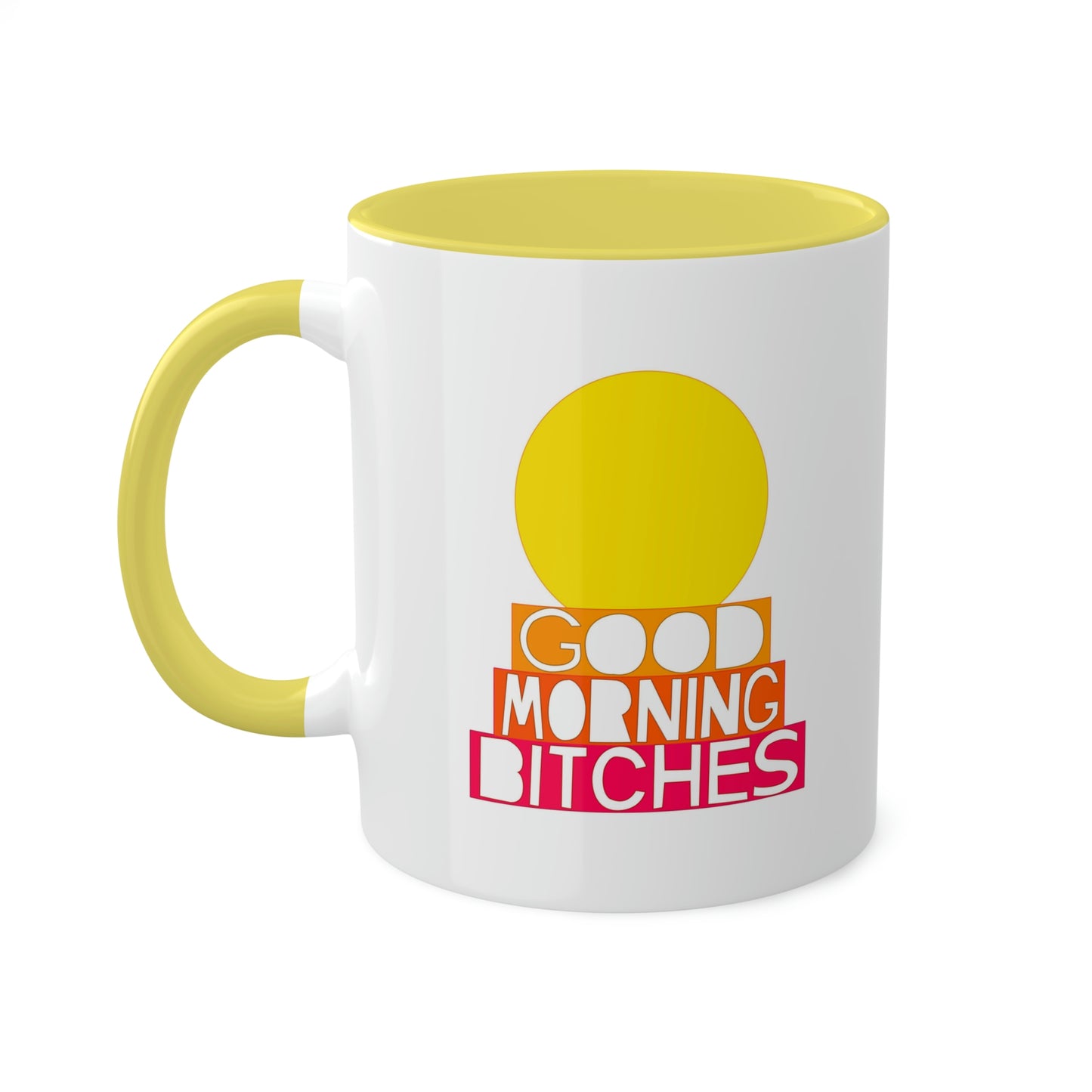 Good Morning Bitches Mug